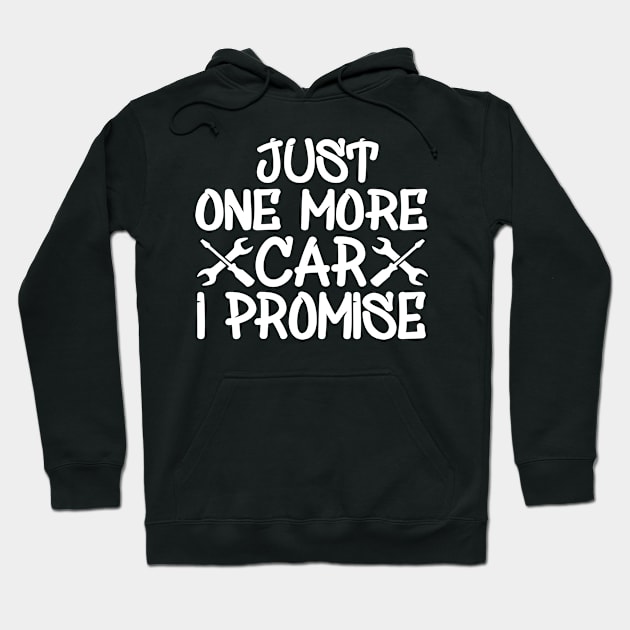 Just One More Car I Promise Hoodie by Yyoussef101